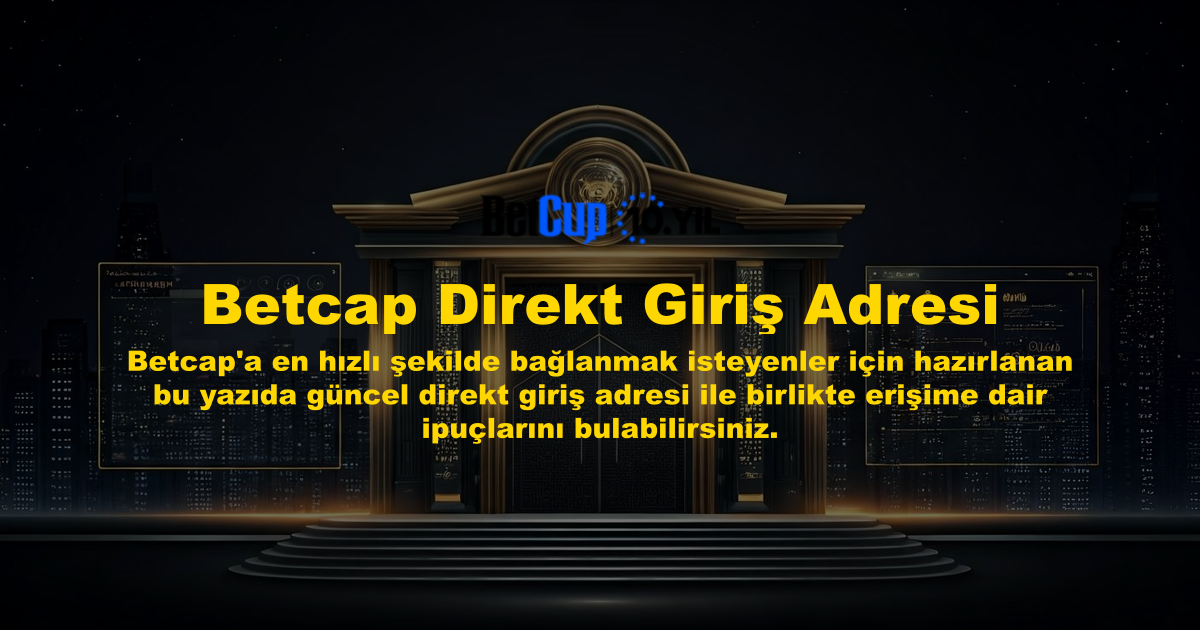 Betcap Direkt Giriş Adresi
